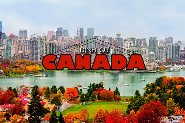 Có nên định cư Canada không? Lý do bạn nên chọn Canada để đinh cư